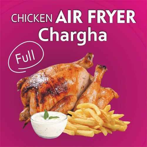 Chicken Air Fryer Chargha 